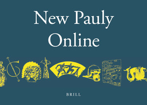 New Pauly: Encyclopedia of the Ancient World / Der Neue Pauly: Enzyklopädie der Antike